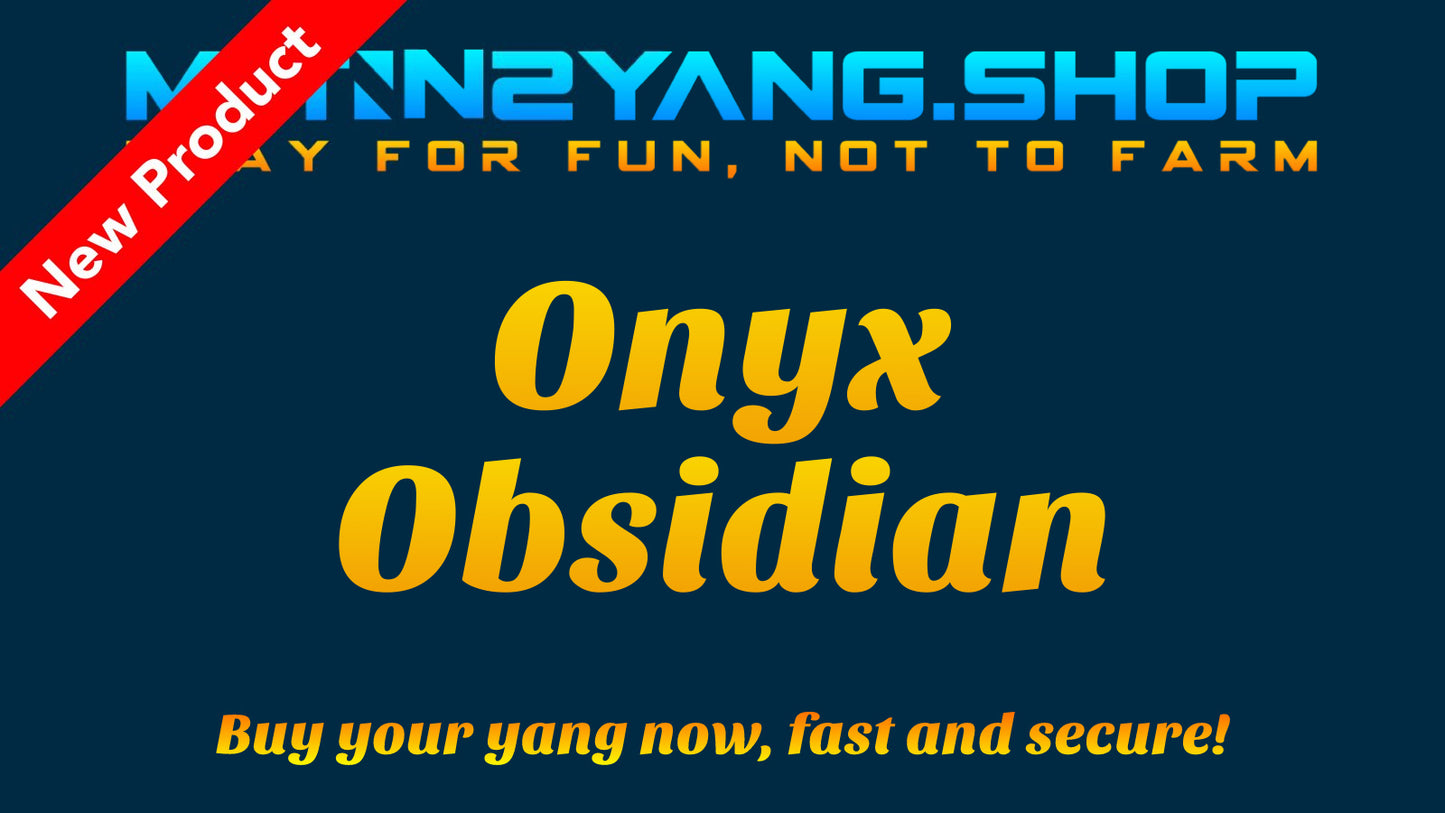 Metin2 Yang: Onyx Obsidian - 4 𝐖𝐎𝐍